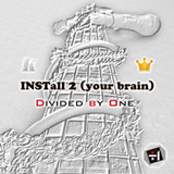 ÷1 |INSTall 2 (your brain)