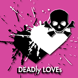 ÷1 |DEADly LOVEs